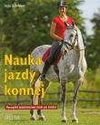 Okładka książki Nauka jazdy konnej. Początki jeździectwa...