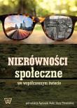 Nierówności społeczne we współczesnym świecie. Wydawca: Wydawnictwo Uniwersytetu Kardynała Stefana Wyszyńskiego. Dadada.pl Opakowanie Nierówności społeczne we współczesnym świecie