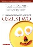 Niskowęglowodanowe oszustwo. Autor: T. Colin Campbell, Jacobson Howard. Dadada.pl Okładka książki Niskowęglowodanowe oszustwo