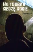 Okładka książki No i dobra siedzę sobie