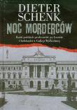 Noc morderców. Kaźń polskich profesorów we Lwowie. Autor: Schenk Dieter. Dadada.pl Okładka książki Noc morderców. Kaźń polskich profesorów we Lwowie