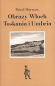 Okładka książki Obrazy Włoch Toskania i Umbria