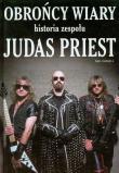 Okładka książki Obrońcy wiary. Historia zespołu Judas Priest