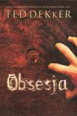 Obsesja. Autor: Dekker Ted. Dadada.pl Okładka książki Obsesja