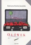 Okładka książki Ołówek - Katarzyna Rosicka-Jaczyńska