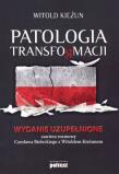 Patologia transformacji wyd. uzupełnione. Autor: Bielecki Czesław, Kieżun Witold. Dadada.pl Okładka książki Patologia transformacji wyd. uzupełnione