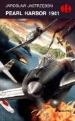 Pearl Harbor 1941 - Jarosław Jastrzębski. Autor: Jastrzębski Jarosław. Dadada.pl Okładka książki Pearl Harbor 1941 - Jarosław Jastrzębski