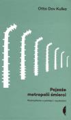 Pejzaże metropolii śmierci. Autor: Otto Dov Kulka. Dadada.pl Okładka książki Pejzaże metropolii śmierci