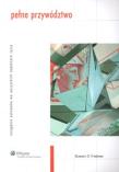 Okładka książki Pełne przywództwo. Osiąganie sukcesów we wszystkich aspektach życia
