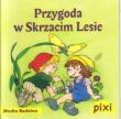 Okładka książki Pixi 3 - Przygoda w Skrzacim Lesie  Media Rodzina