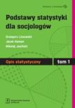 Okładka książki Podstawy statystyki dla socjologów tom 1 Opis statystyczny