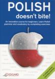 Polish doesn't bite!  EDGARD. Autor: Lewandowska Iwona. Dadada.pl Okładka książki Polish doesn't bite!  EDGARD