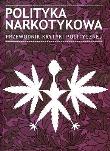 Okładka książki Polityka narkotykowa. Przewodnik Krytyki Politycznej