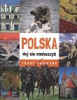 Okładka książki Polska daj się zaskoczyć. Trasy magiczne AGORA