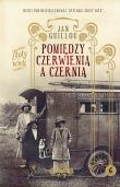 Pomiędzy czerwienią a czernią. Autor: Guillou Jan. Dadada.pl Okładka książki Pomiędzy czerwienią a czernią
