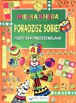 Okładka książki Poradzisz sobie? Wielka księga. Testy dla przedsz.