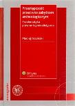 Okładka książki Przestępczość przeciwko zabytkom archeologicznym. Problematyka prawno-kryminalistyczna