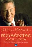 Przywództwo. Złote zasady. Autor: John C. Maxwell. Dadada.pl Okładka książki Przywództwo. Złote zasady