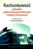 Rachunkowość jednostek sektora finansów.... Autor: Kiziukiewicz Teresa. Dadada.pl Okładka książki Rachunkowość jednostek sektora finansów...