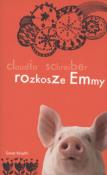 Rozkosze Emmy. Autor: Claudia Schreiber. Dadada.pl Okładka książki Rozkosze Emmy