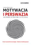 Samo Sedno - Motywacja i perswazja. Autor: Susan Weinschenk. Dadada.pl Okładka książki Samo Sedno - Motywacja i perswazja