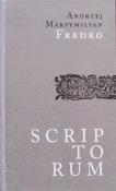 Scriptorum. Autor: Fredro Andrzej Maksymilian. Dadada.pl Okładka książki Scriptorum