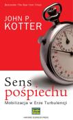 Sens pośpiechu - John P. Kotter. Autor: John P. Kotter. Dadada.pl Okładka książki Sens pośpiechu - John P. Kotter