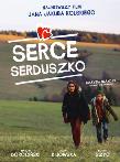 Serce, serduszko. Film DVD. Autor: Kolski Jan Jakub. Dadada.pl Okładka książki Serce, serduszko. Film DVD