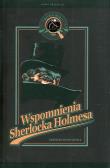 Sherlock Holmes.Wspomnienia Sherlocka Holmesa 2013. Autor: Doyle Arthur Conan. Dadada.pl Okładka książki Sherlock Holmes.Wspomnienia Sherlocka Holmesa 2013