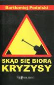 Okładka książki Skąd się biorą kryzysy