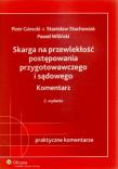 Skarga na przewlekłość postępowania przygotowawczego i sądowego. Autor: Górecki Piotr, Stachowiak Stanisław, Wiliński Paweł. Dadada.pl Okładka książki Skarga na przewlekłość postępowania przygotowawczego i sądowego