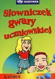 Okładka książki Słowniczek gwary uczniowskiej