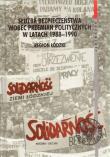 Służba Bezpieczeństwa wobec przemian politycznych w latach 1988–1990. Region łódzki. Autor: Sebastian Pilarski (oprac.). Dadada.pl Okładka książki Służba Bezpieczeństwa wobec przemian politycznych w latach 1988–1990. Region łódzki