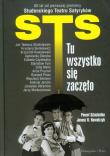 STS - tu wszystko się zaczęło. Autor: Kowalczyk Janusz R., Szlachetko Paweł. Dadada.pl Okładka książki STS - tu wszystko się zaczęło