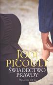 Świadectwo prawdy - Jodi Picoult wyd. 2011. Autor: Picoult Jodi. Dadada.pl Okładka książki Świadectwo prawdy - Jodi Picoult wyd. 2011