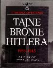 Tajne bronie Hitlera 1933-1945. Autor: Porter David. Dadada.pl Okładka książki Tajne bronie Hitlera 1933-1945