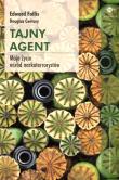 Tajny agent. Moje życie wśród narkoterrorystów. Autor: Follis Edward, Century Douglas. Dadada.pl Okładka książki Tajny agent. Moje życie wśród narkoterrorystów
