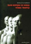 Teatr rosyjski XX wieku wobec tradycji.. Autor: Katarzyna Pakosińska. Dadada.pl Okładka książki Teatr rosyjski XX wieku wobec tradycji.