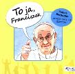 To ja Franciszek. Autor: Albanese Gianni. Dadada.pl Okładka książki To ja Franciszek