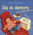 To nic strasznego Idę do dentysty. Autor: TBH077. Dadada.pl Okładka książki To nic strasznego Idę do dentysty