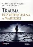 Okładka książki Trauma egzystencjalna a wartości