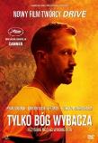 Tylko Bóg wybacza. Autor: Nicolas Winding Refn. Dadada.pl Okładka książki Tylko Bóg wybacza