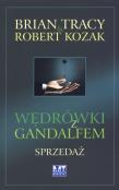 Wędrówki z Gandalfem. Sprzedaż. Autor: Brian Tracy. Dadada.pl Okładka książki Wędrówki z Gandalfem. Sprzedaż