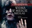 Okładka książki WIDMA W MIESCIE BRESLAU AUDIOBOOK-BIBLIOTEKA AKUSTYCZNA