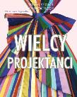 Okładka książki Wielcy Projektanci