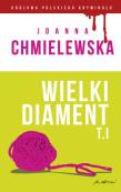 Wielki diament Tom 1. Autor: Joanna Chmielewska. Dadada.pl Okładka książki Wielki diament Tom 1