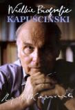Wielkie biografie - Kapuściński. Autor: Szostak-Król Katarzyna. Dadada.pl Okładka książki Wielkie biografie - Kapuściński