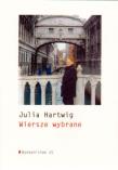 Wiersze wybrane. Autor: Hartwig Julia. Dadada.pl Okładka książki Wiersze wybrane