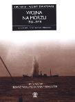 Okładka książki Wojna na morzu 1914-1918 - Tim Benbow