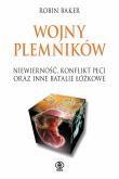 Wojny plemników. Autor: Baker Robin. Dadada.pl Okładka książki Wojny plemników